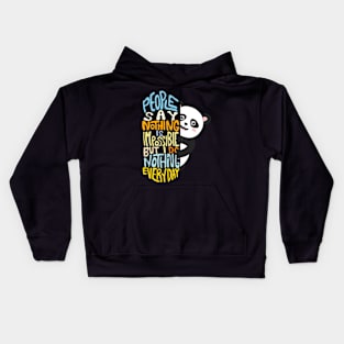 people say nothing is impossible but i do nothing everyday animal Kids Hoodie